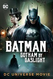 蝙蝠侠：煤气灯下的哥谭 Batman: Gotham by Gaslight